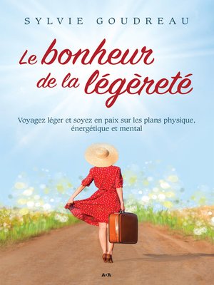 cover image of Le bonheur de la légèreté